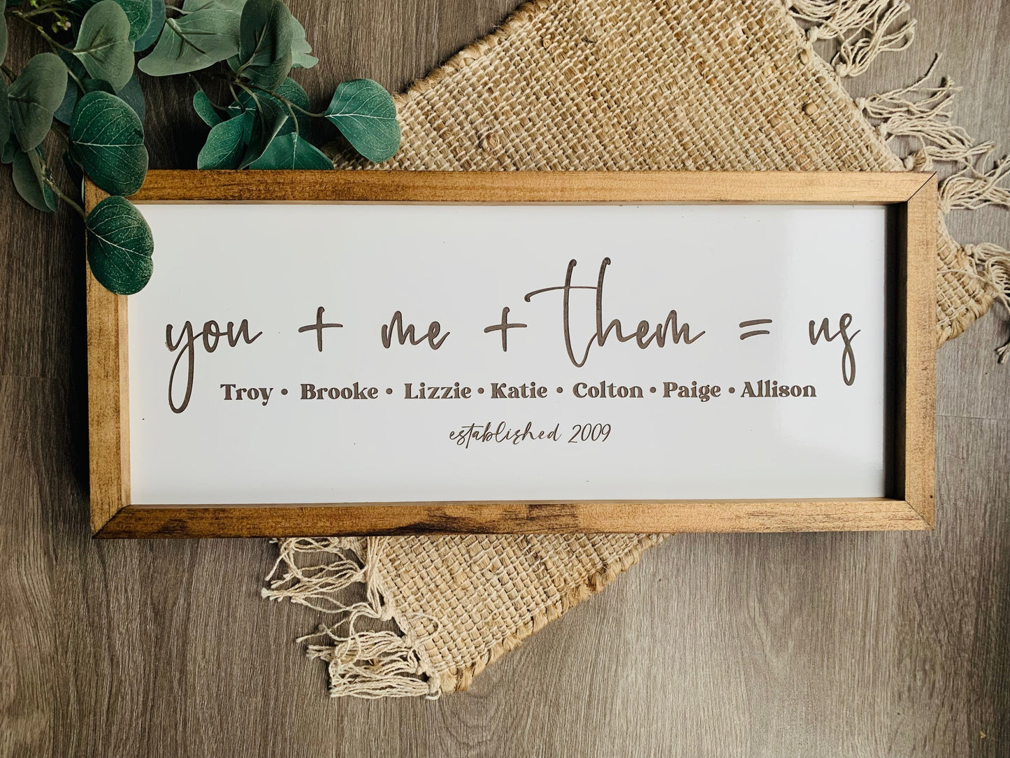 You + Me + Them = Us Family Sign
