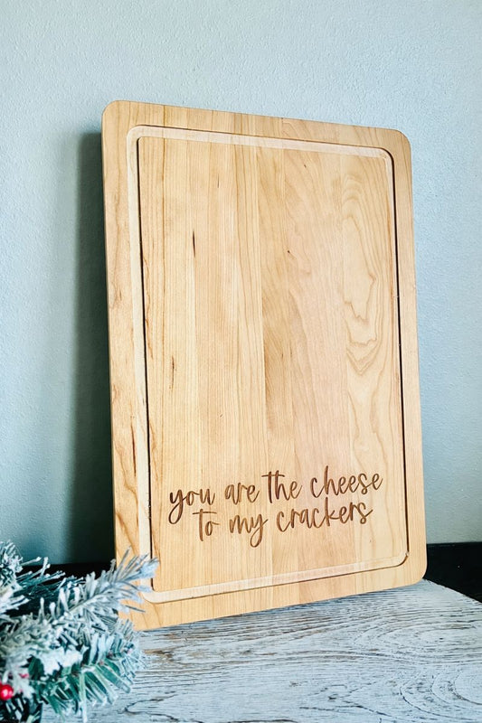 Cheese To My Crackers Cutting Board