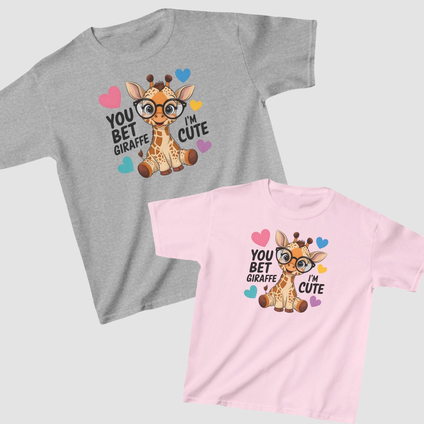 You Bet Giraffe I'm Cute Kids Tee